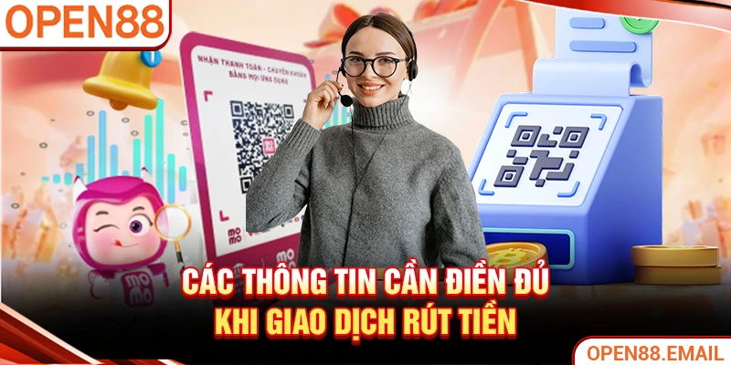 Các thông tin cần điền đủ khi giao dịch rút tiền