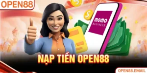 Nạp tiền OPEN88