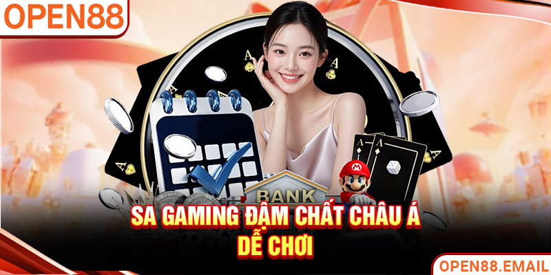 SA Gaming đậm chất châu Á, dễ chơi