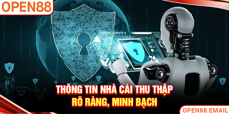 Thông tin nhà cái thu thập rõ ràng, minh bạch